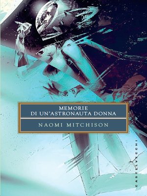 cover image of Memorie di un'astronauta donna